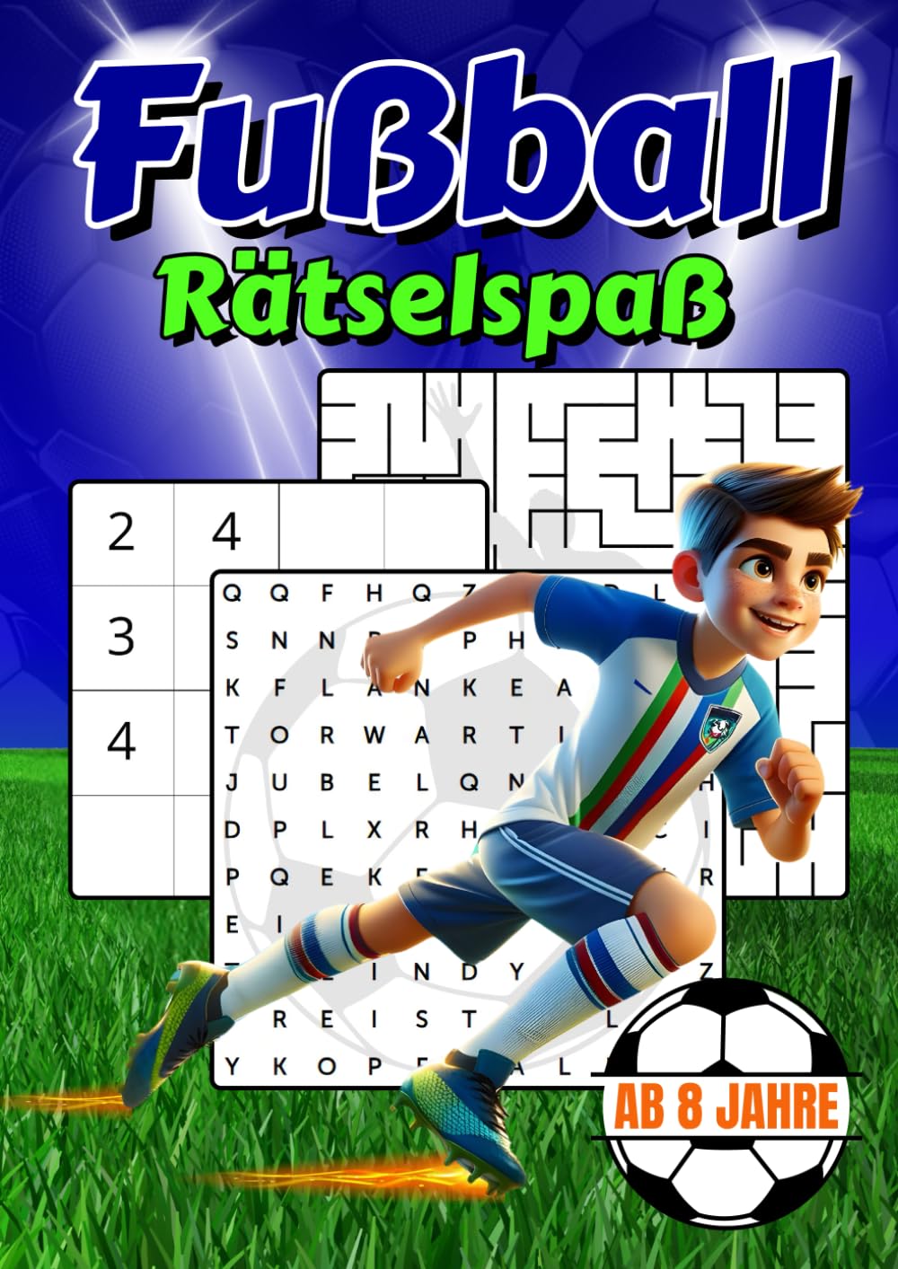 Fußball Rätselspaß: Entdecke den ultimativen Fußball Rätselspaß für fußballbegeisterte Kinder ab 8 Jahren im großen Format, mit Labyrinthen, ... Buchstabensalat, Sudoku und vielem mehr… Parents & Children
