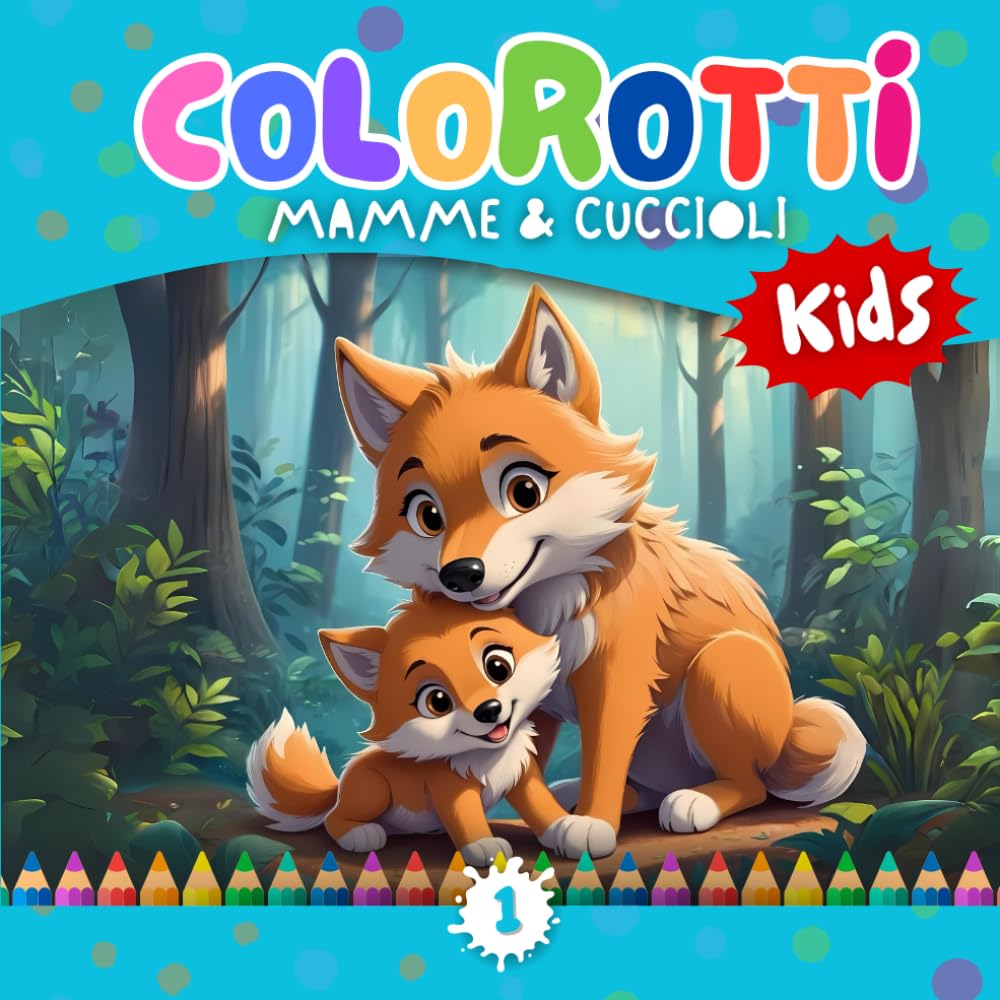 Colorotti - Mamme e cuccioli: Primi album con tante divertenti pagine facili da colorare insieme alla mamma con tanta fantasia. book