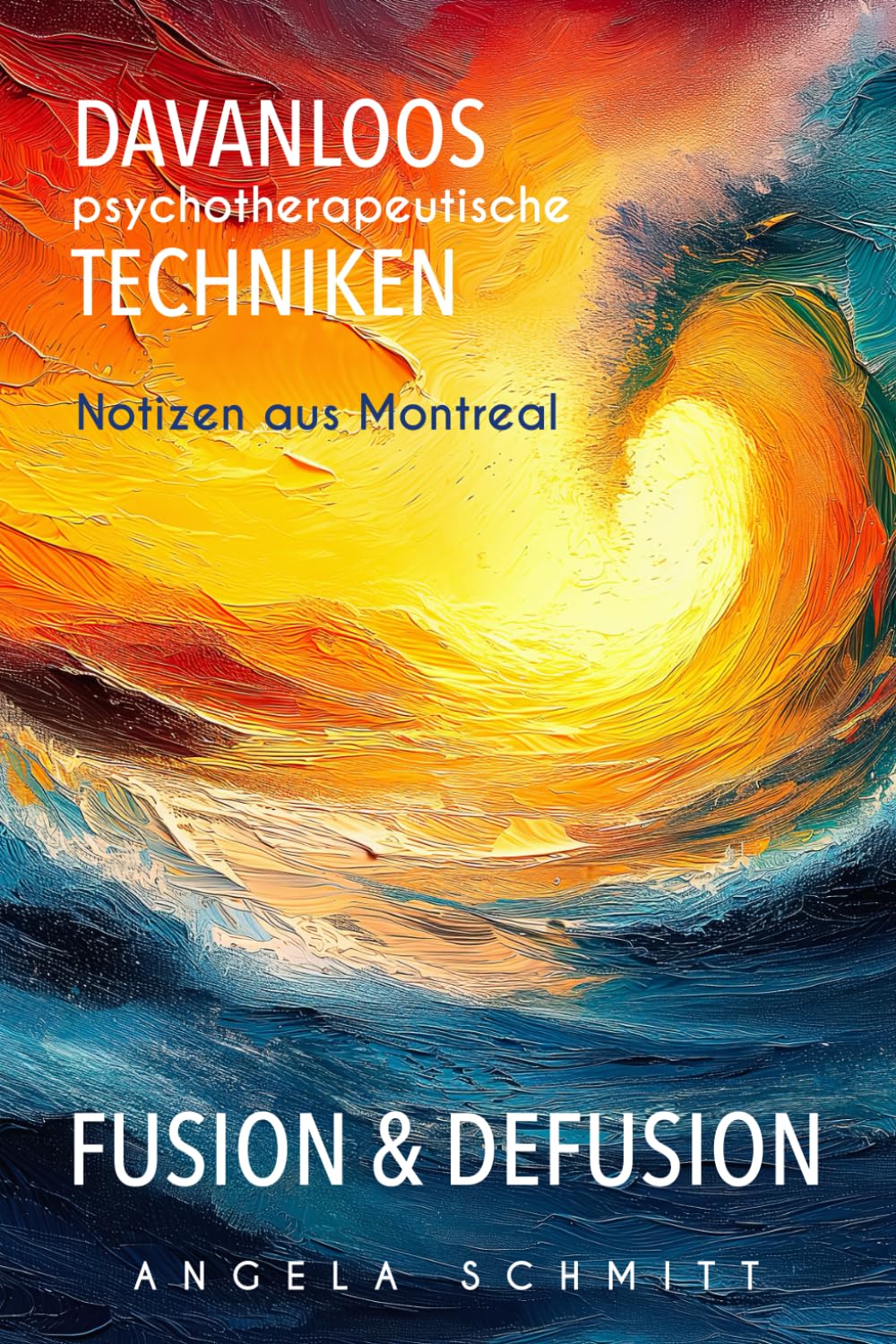 DAVANLOOS PSYCHOTHERAPEUTISCHE TECHNIKEN: Mobilisierung des Unbewussten Medicine