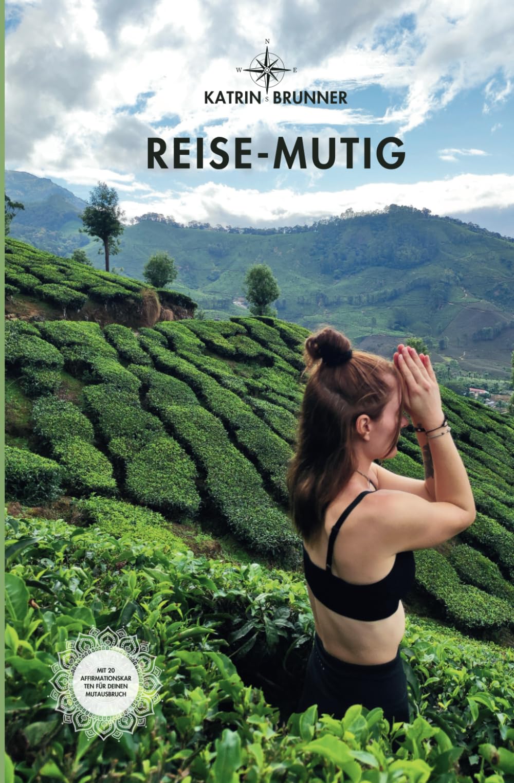 REISE-MUTIG: Der Reise-Guide für deine emotionale & organisatorische Vorbereitung. Mit wertvollen Tipps für mehr Achtsamkeit & Mut, berührende Texte ... & eigene Erfahrungen als Solo-Reisende. Learning & Reference