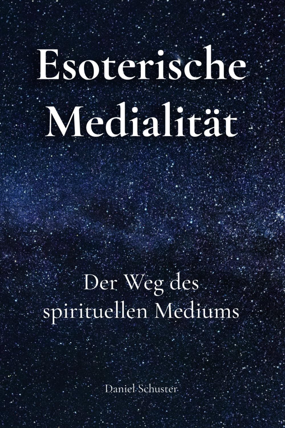 Esoterische Medialität: Der Weg des Spirituellen Mediums Religion & Esotericism