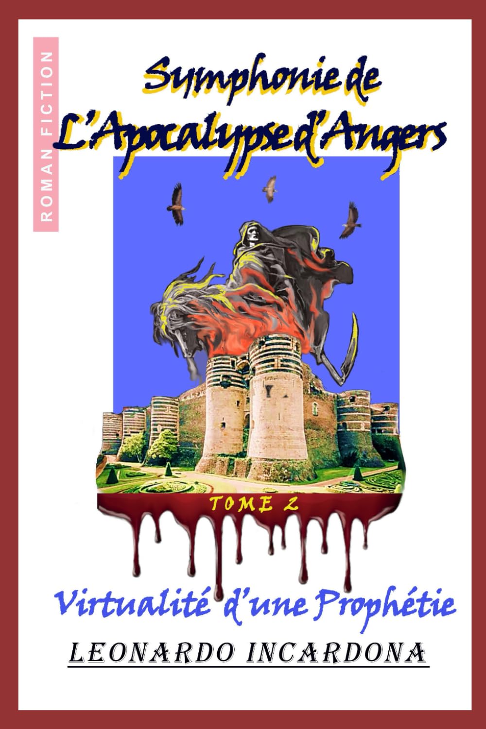 Symphonie De L’Apocalypse D’Angers: Tome 2 - Virtualité d’une Prophétie book