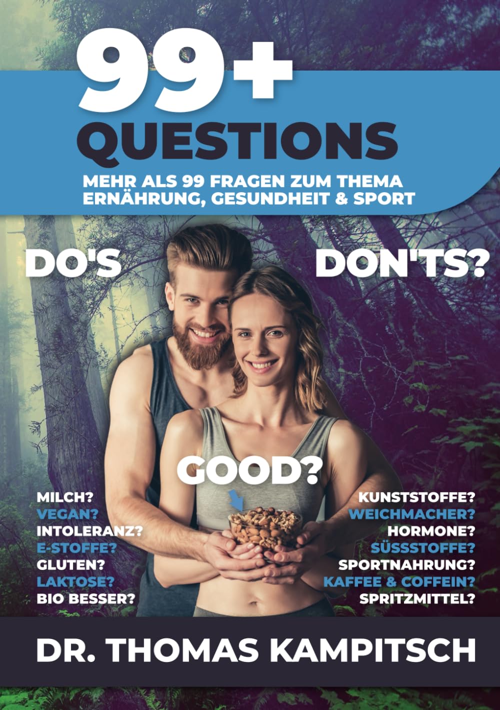 99+Questions: Mehr als 99 Fragen zum Thema Ernährung, Gesundheit & Sport Health, Nutrition & Fitness