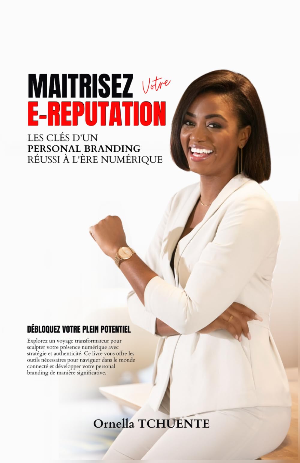 Maîtrisez Votre E-Réputation: Les Clés d’un Personal Branding Réussi à l’Ère Numérique book