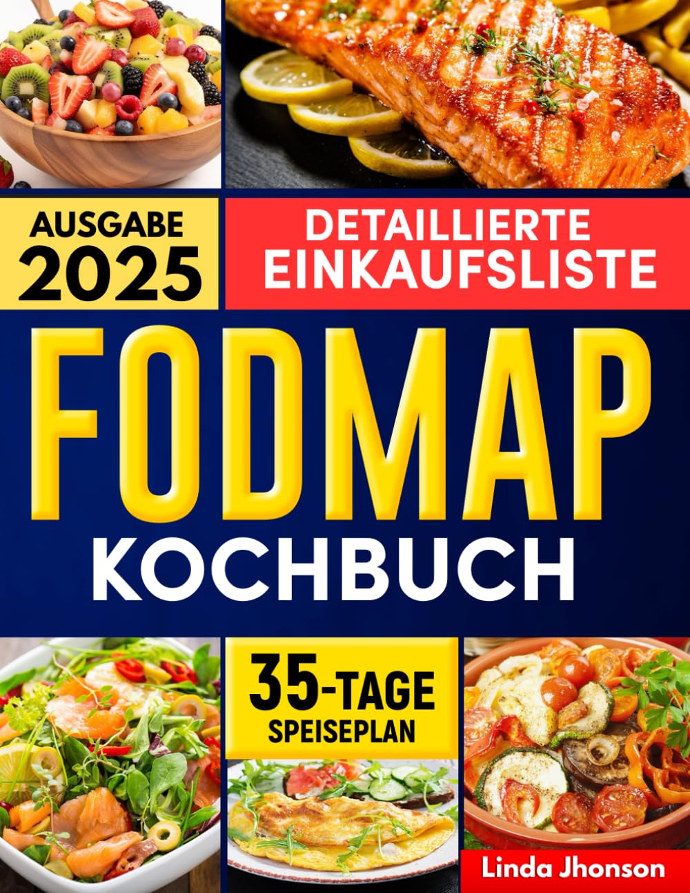 FODMAP KOCHBUCH: Ein umfassender Leitfaden zur Behandlung des Reizdarmsyndroms mit einfachen und köstlichen Gourmet-Rezepten für Sie und Ihre Familie! Inklusive 35-Tage-Diätplan zur Darmreinigung Medicine