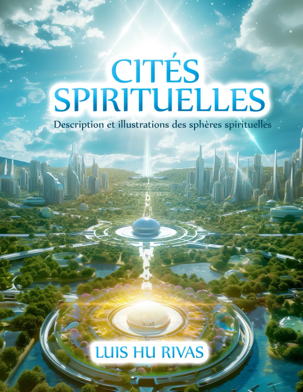 Cités spirituelles - Description et illustrations des sphères spirituelles: plus de 100 images book
