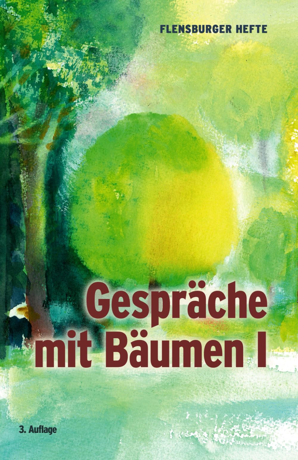 Gespräche mit Bäumen 1 (Flensburger Hefte - Naturgeister) Natural Sciences