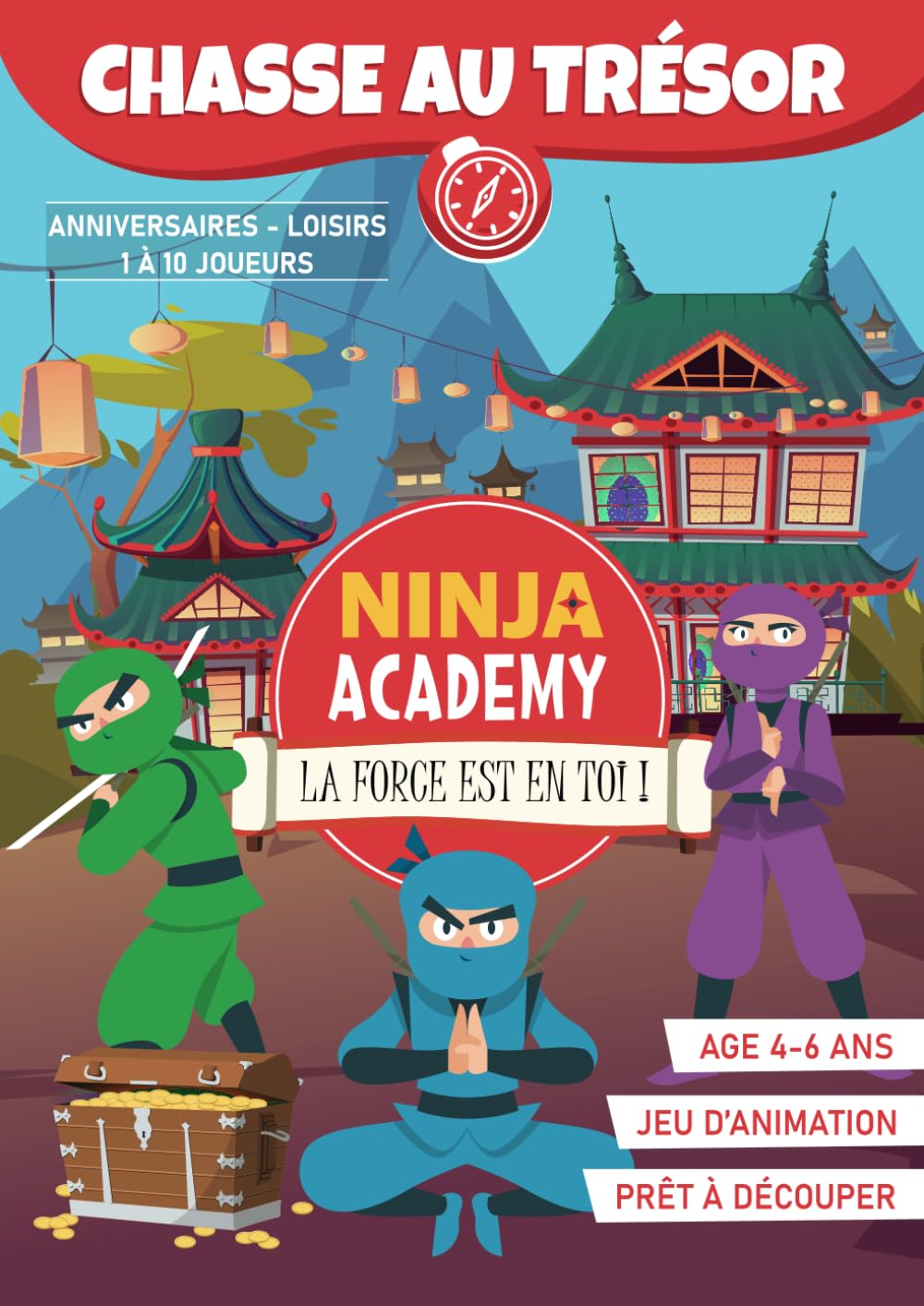 Chasse au Trésor des Ninjas : Ninja Academy ( 4 à 6 ans) | Livre-jeu pour une fête d'anniversaire ou des loisirs en famille | Clé en Main: Livre Prêt à Découper de Jeu de Chasse au Trésor Enfant book