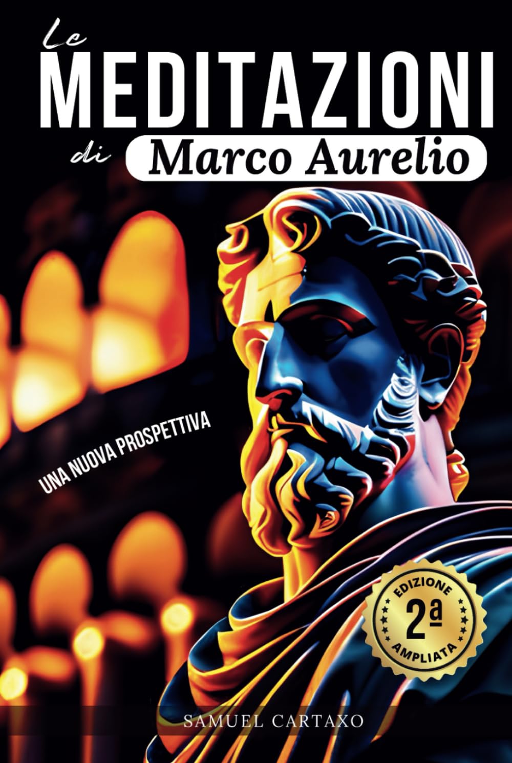 Le MEDITAZIONI di Marco Aurelio: Una Nuova Prospettiva | Serenità Stoica Per Una Vita Cosciente Nello Stoicismo Pratico Politics & History