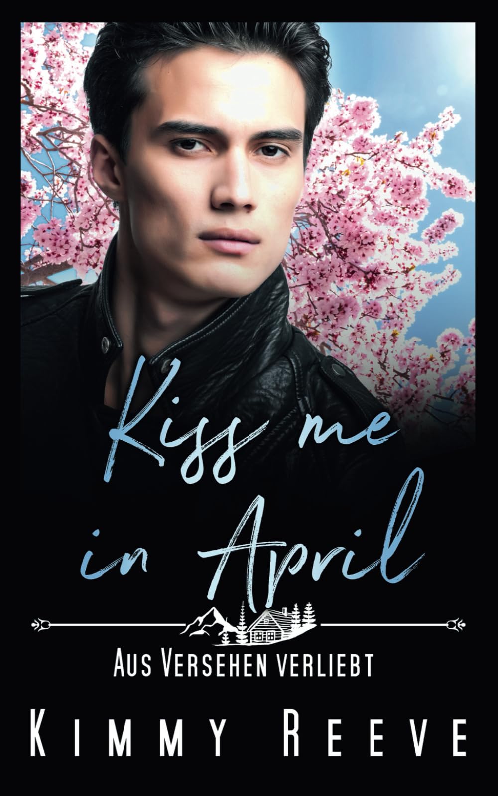 Kiss me in April: Aus Versehen Verliebt book