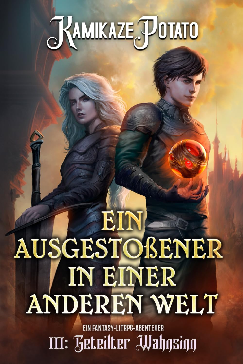 Ein Ausgestoßener in einer anderen Welt: Ein Fantasy-LitRPG-Abenteuer: Buch 3 - Geteilter Wahnsinn Contemporary literature