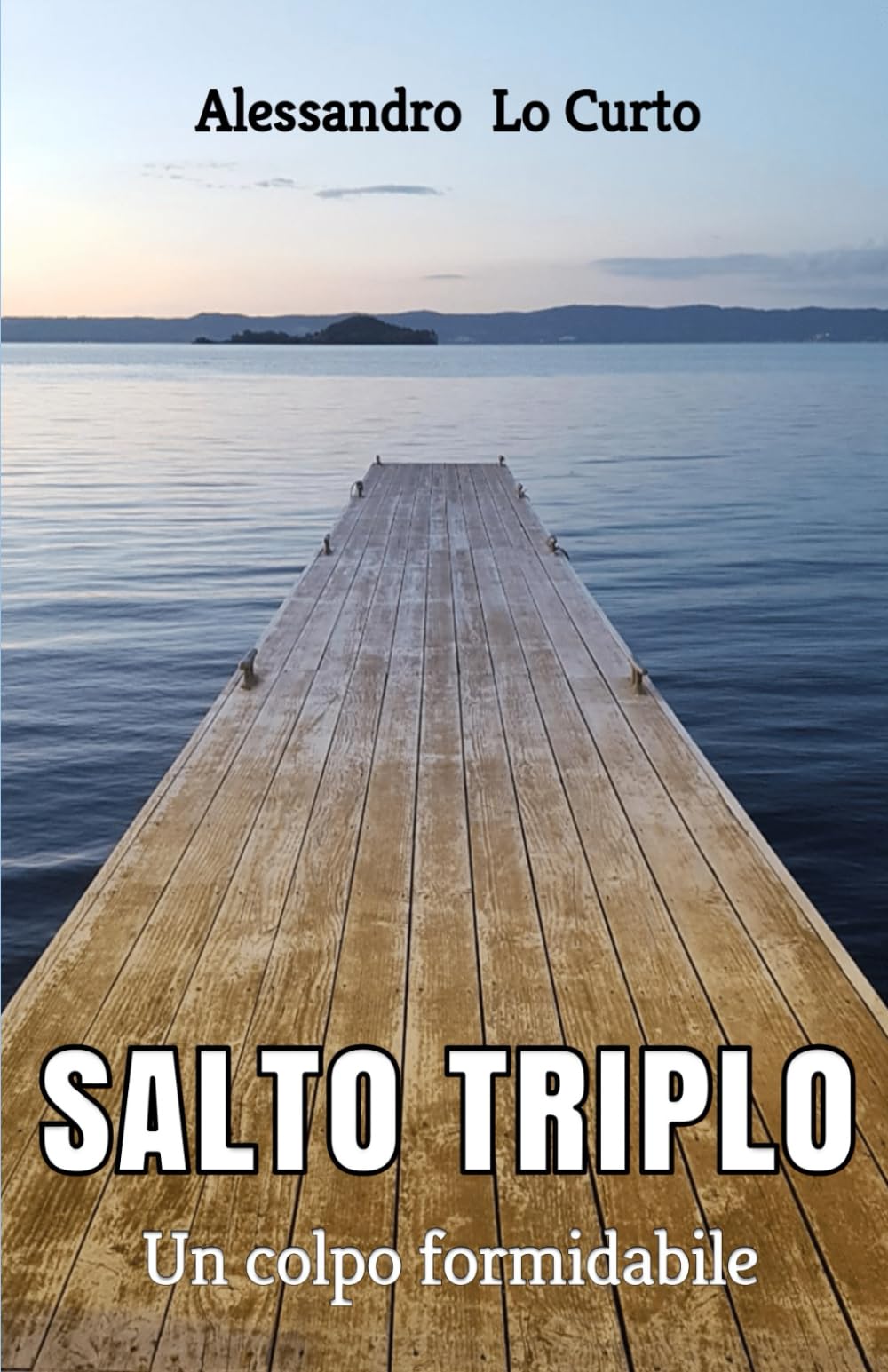 SALTO TRIPLO: Un colpo formidabile (Le vicende del colonnello "Loc") Action & Adventure