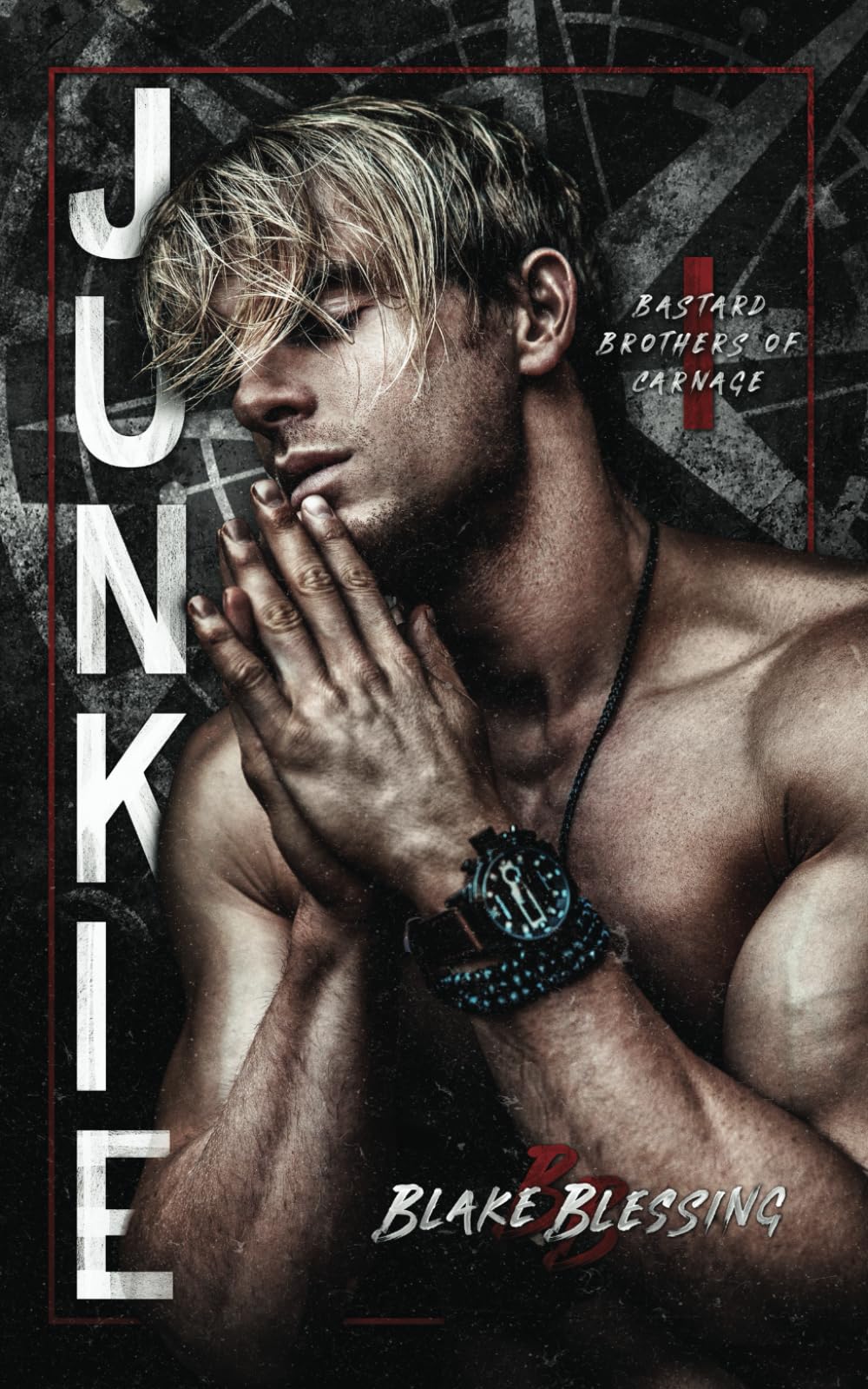 Junkie (Bastard Brothers of Carnage, Band 1) Action & Adventure
