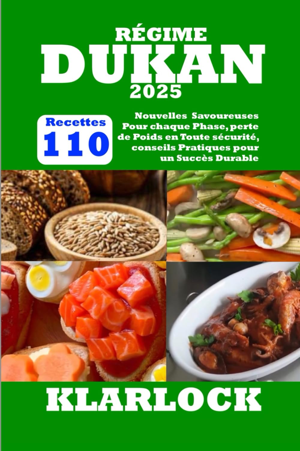 RÉGIME DUKAN 2025: 110 Nouvelles Recettes Savoureuses Pour chaque Phase, perte de Poids en Toute sécurité, conseils Pratiques pour un Succès Durable Leisure, Home & Garden