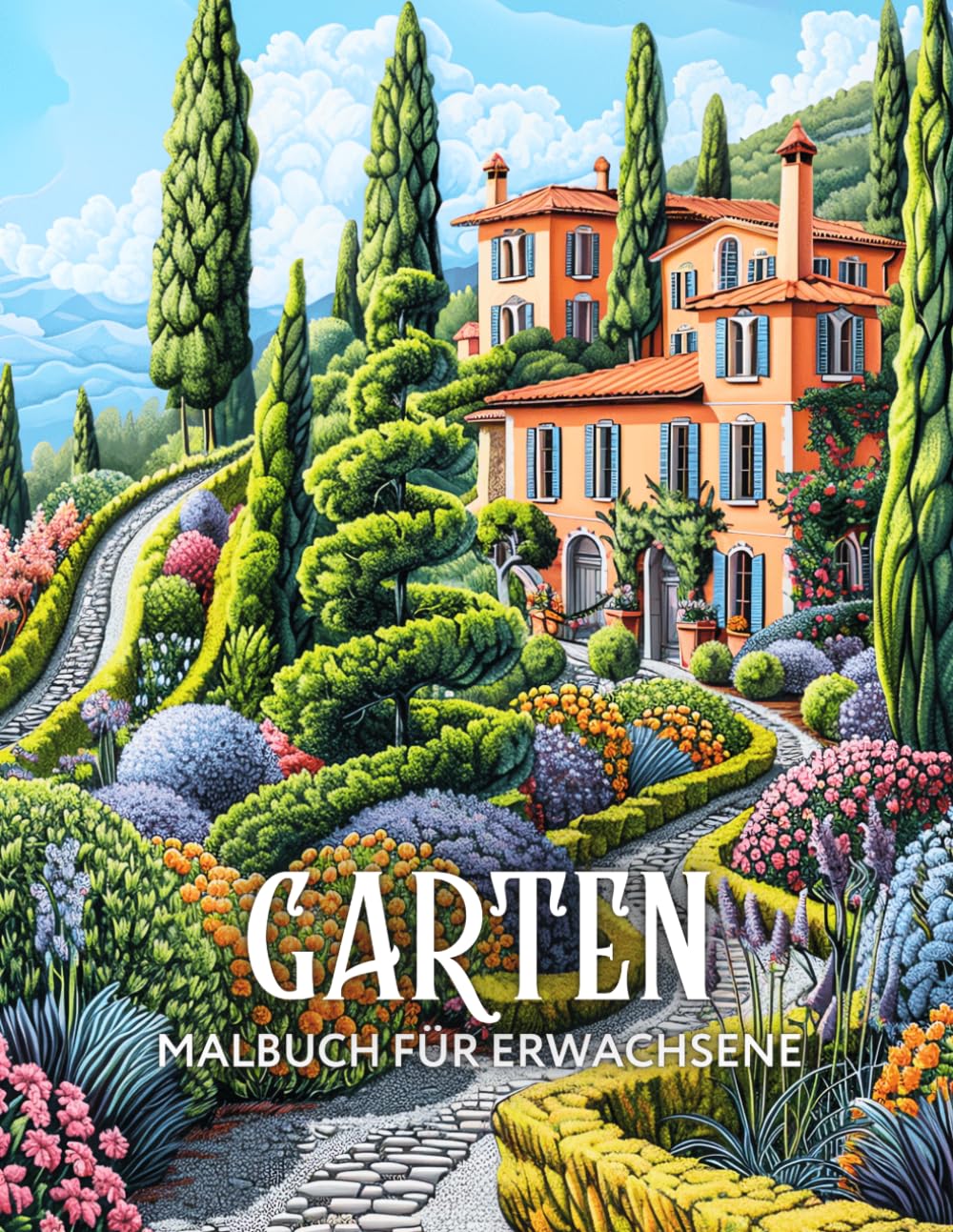 Garten Malbuch für Erwachsene: Blumen Ausmalbuch mit Gartenmotiven aus aller Welt für Senioren und Jugendliche Hobbies & Crafts