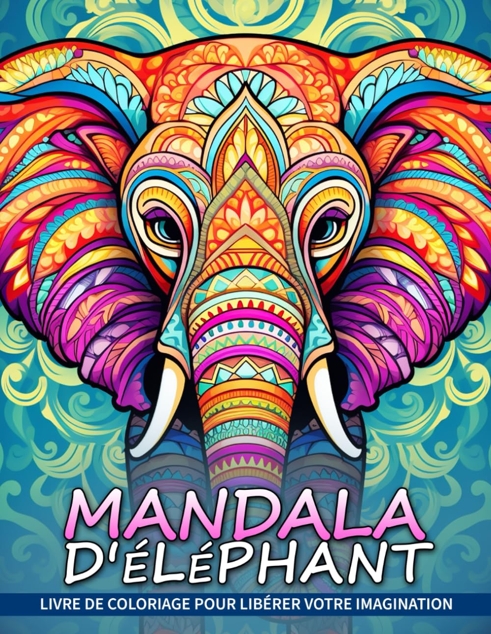 Mandala d'Éléphant Livre de Coloriage: Un Coloriage De Mandala Inspiré Des Éléphants, Trouvez La Paix Et L'Harmonie Dans La Sérénité De La Nature. book