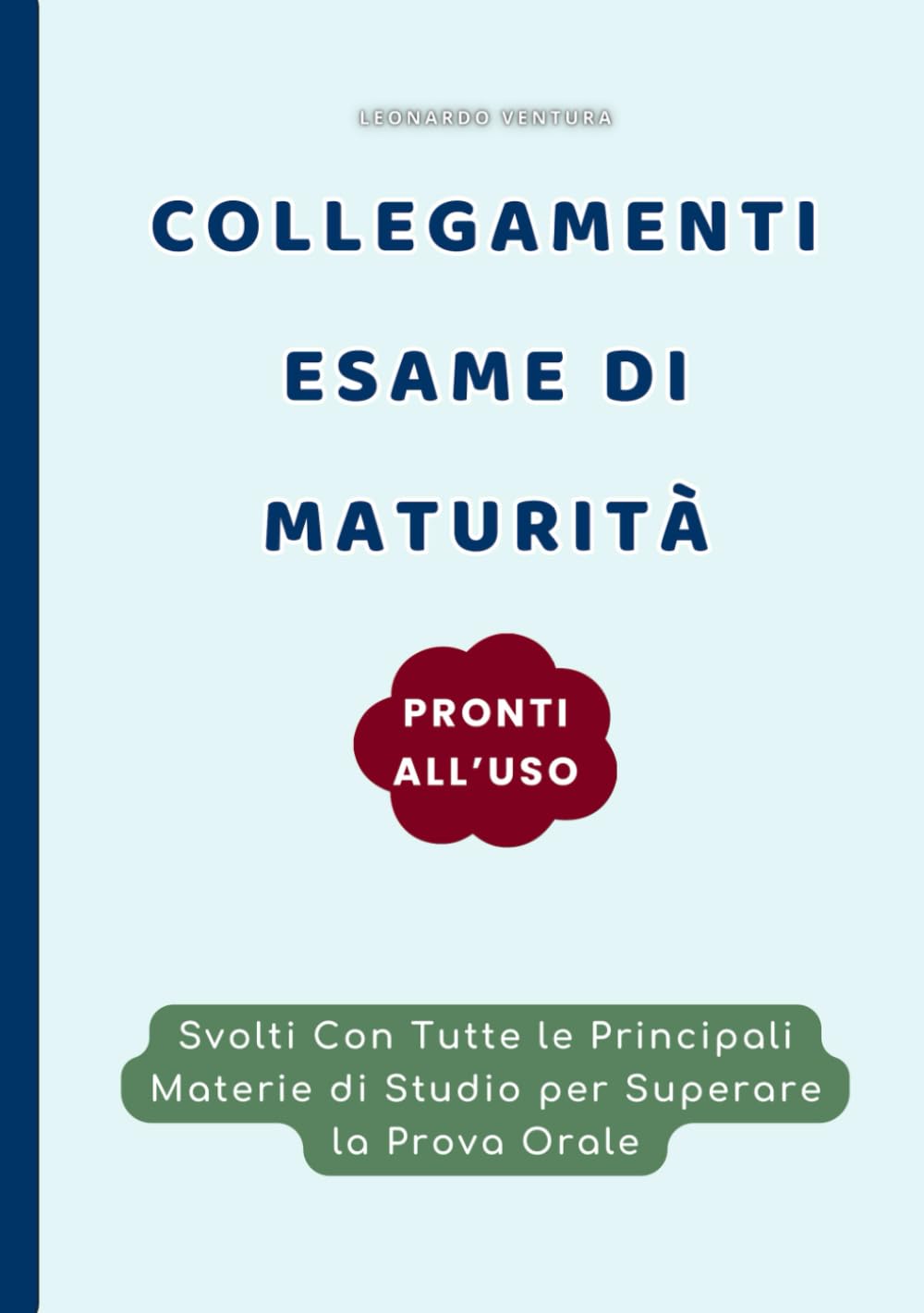 Collegamenti Esame Maturità Già Svolti, per tutti gli indirizzi e tutte le materie: Italiano, Storia, Matematica, Fisica, Filosofia, Latino, Diritto, ... di Preparazione all'Esame Di Maturità 2026) Reference Books