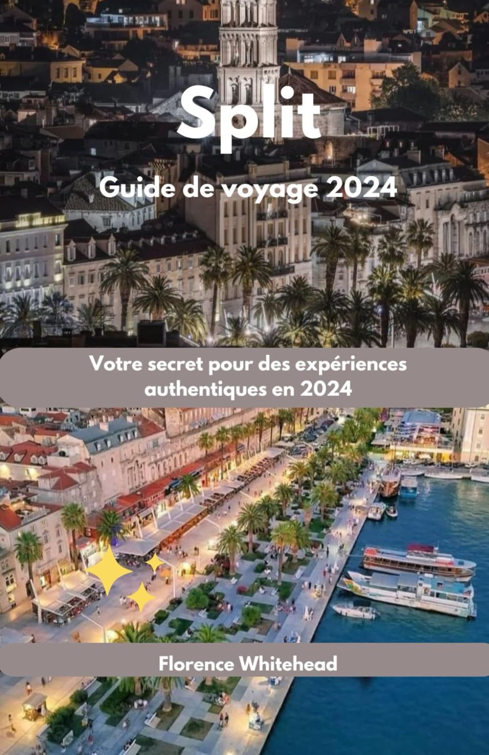 Split Guide de voyage 2024: Votre secret pour des expériences authentiques en 2024 book