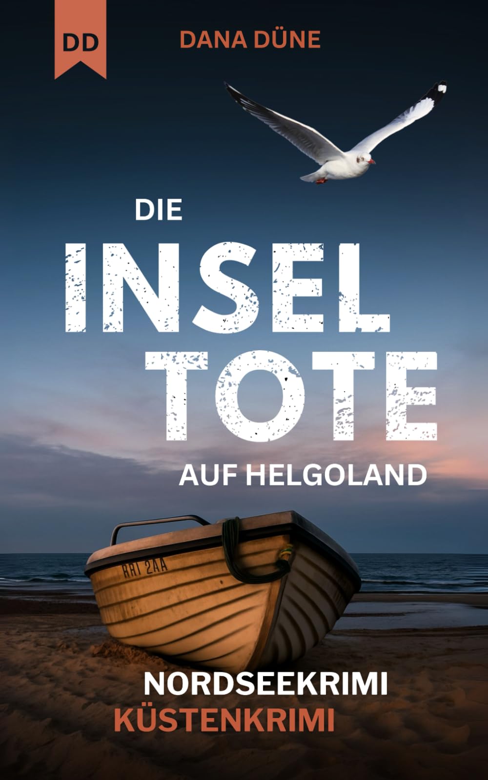 Die Inseltote auf Helgoland: Küstenkrimi (Ein Fall für die Insel-Kripo Helgoland, Band 1) Detective & CSI