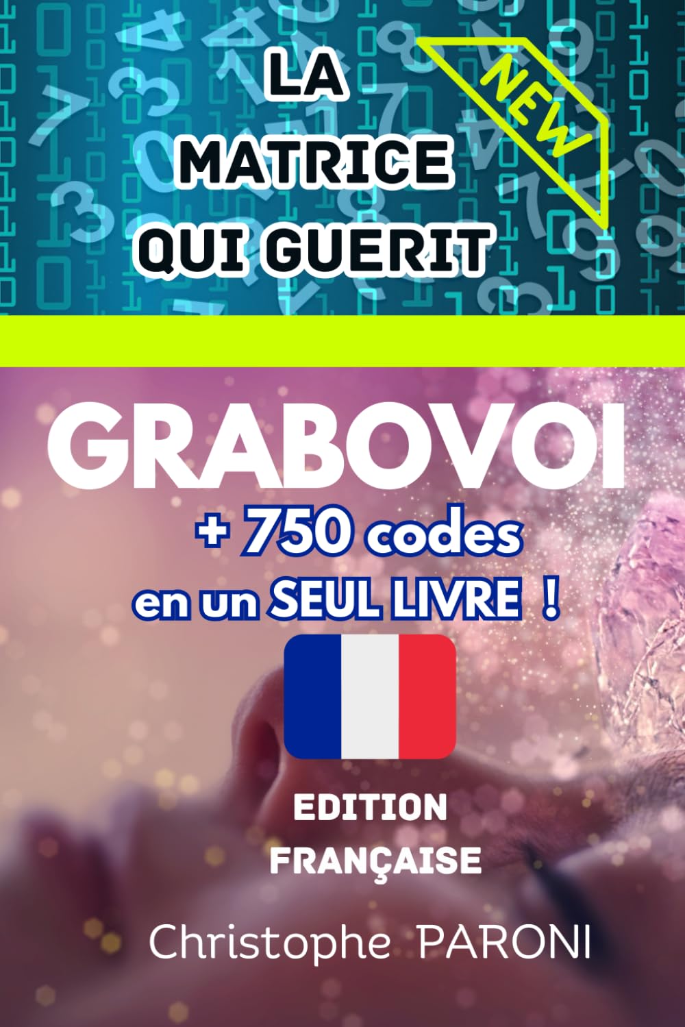 Grabovoi: La Matrice qui Guérit + 750 codes en un seul livre - Grabovoi pour guérir, développer votre âme et vous éveillez - édition française: ... , se transformer et attirer l'abondance Film, Art & Culture
