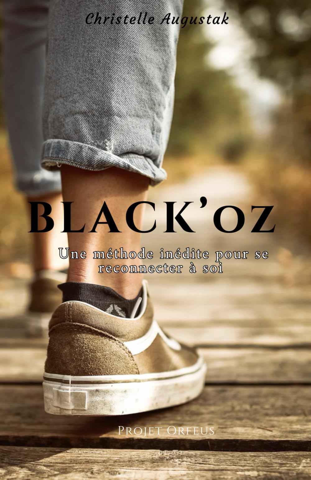 Black'oz: Une méthode inédite pour se reconnecter à soi book