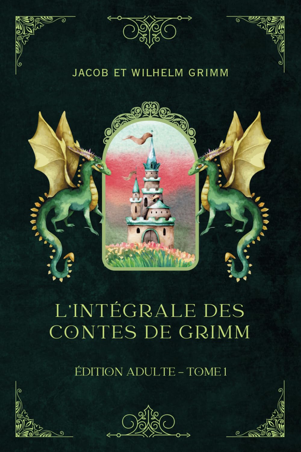 L'intégrale des Contes de Grimm - Édition Adulte (Traduit): Tome 1 International