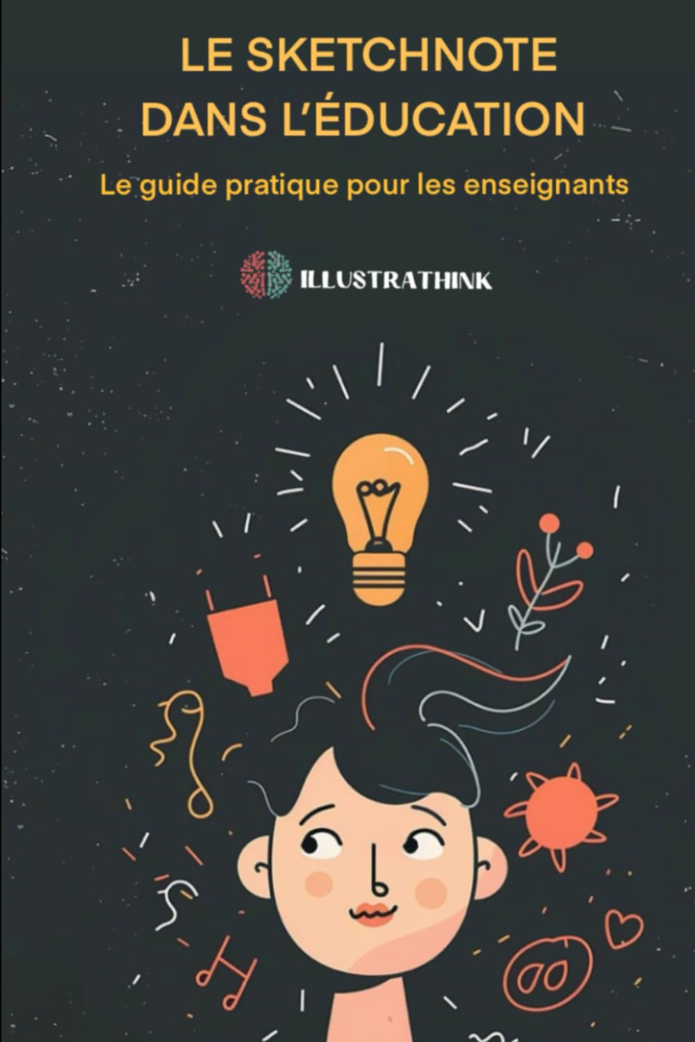 Le sketchnote dans l'éducation: Le guide pratique des enseignants book