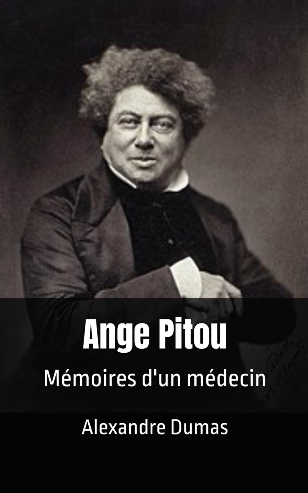 Ange Pitou texte Intégral: Mémoires d'un médecin Historical Fiction