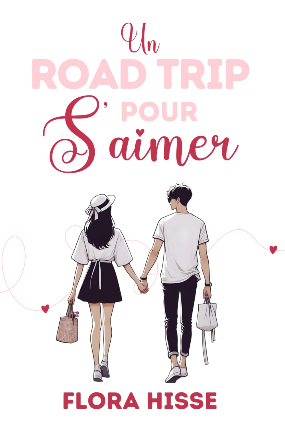 Un Road Trip pour S'aimer: (Romance - Young Adult - New Romance) Romance