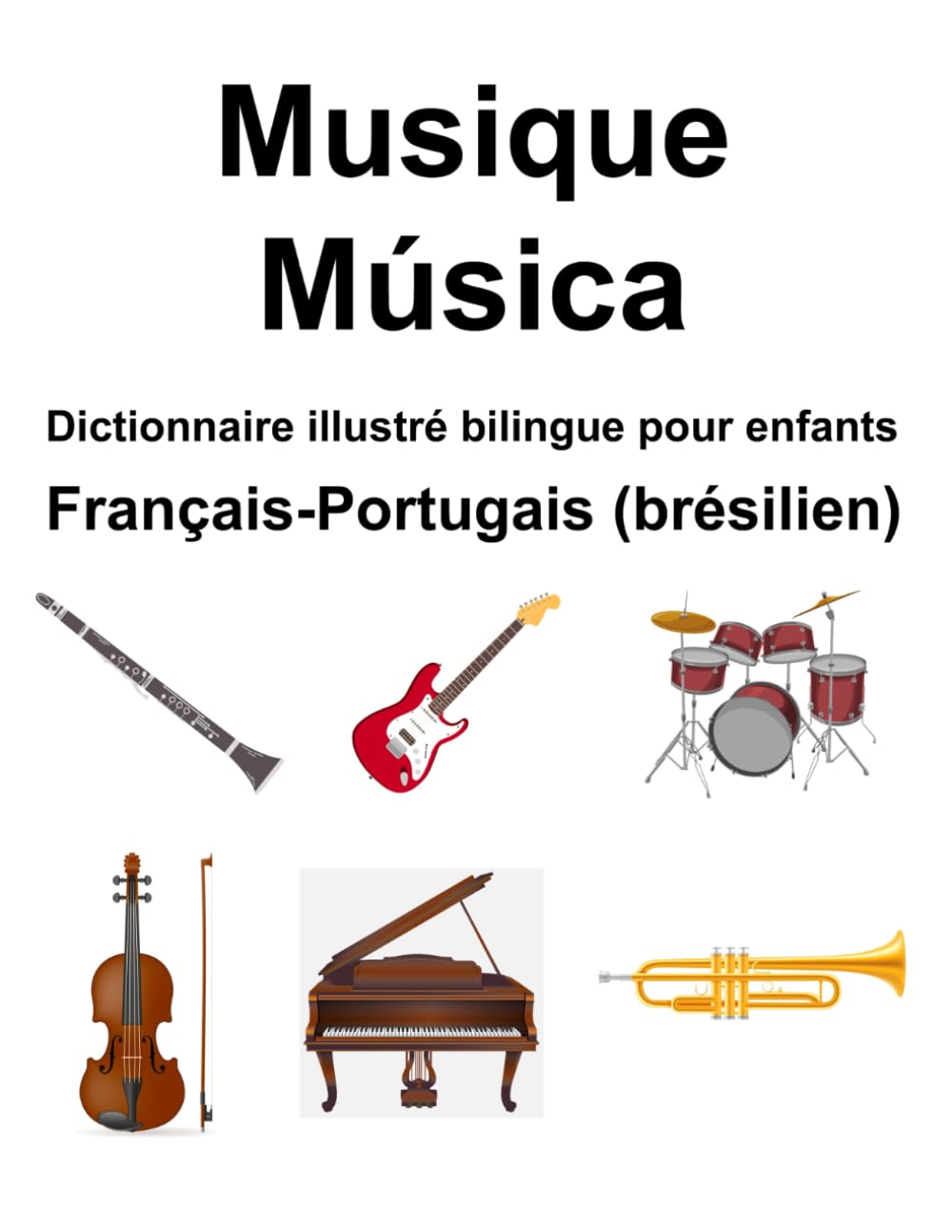 Français-Portugais (brésilien) Musique / Música Dictionnaire illustré bilingue pour enfants book