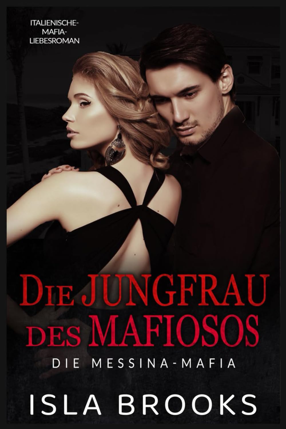 Die Jungfrau des Mafiosos: Italienische-Mafia-Liebesroman (Die Messina-Mafia, Band 5) Horror & Mystery