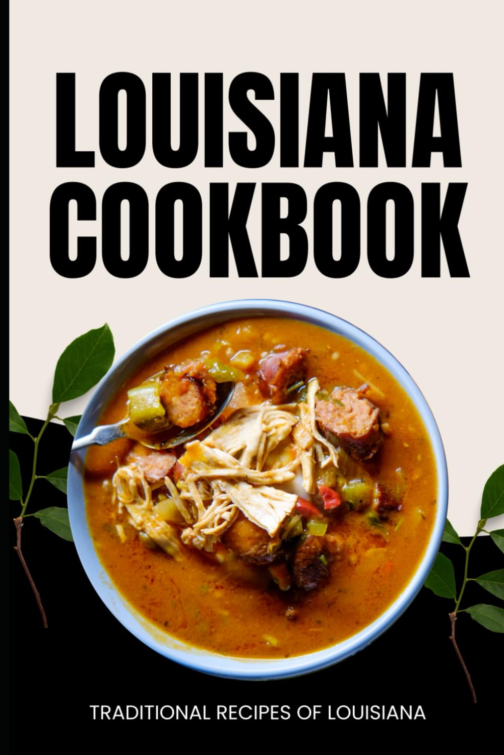 Louisiana Cookbook: Traditional Recipes of Louisiana book