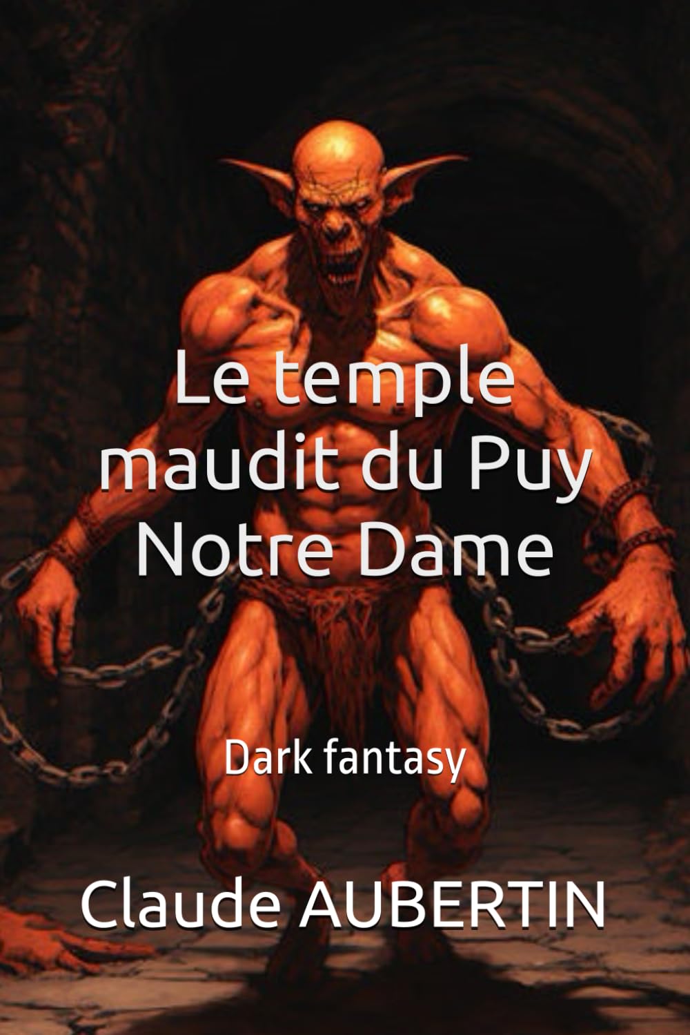 Le temple maudit du Puy Notre Dame: Dark fantasy book