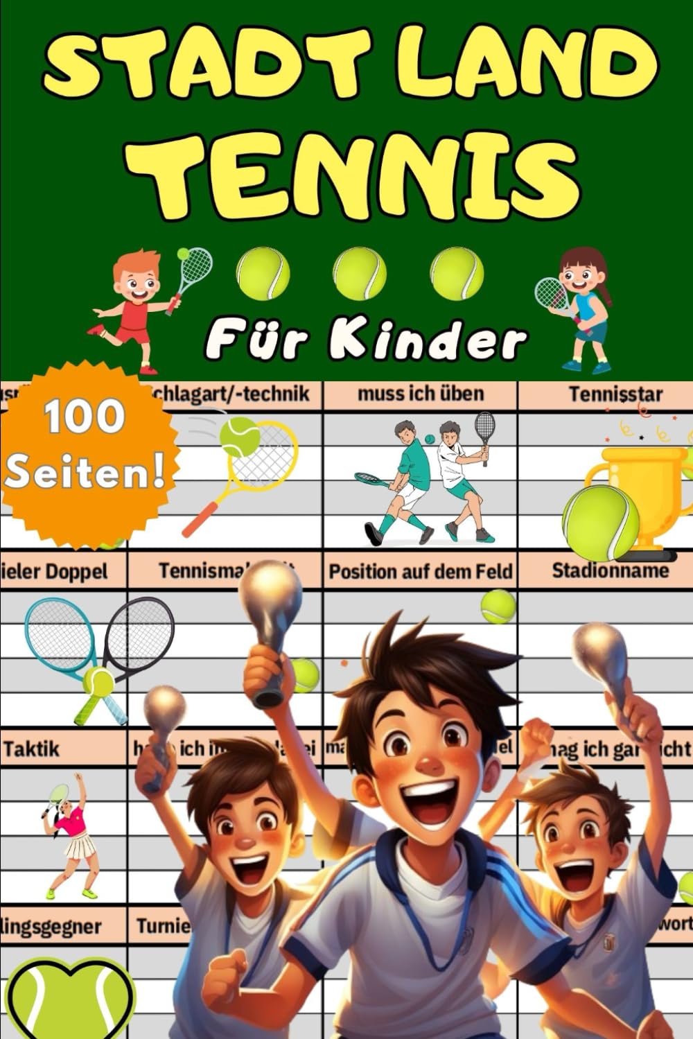 Stadt Land Tennis für Kinder - Das große Tennis Geschenk für Jungs und Mädchen - Über 100 Seiten im Kinderbuch – Unnützes Wissen über Tennis – Mit ... Strategien und Geschichte - ohne Fluss Leisure & Fun