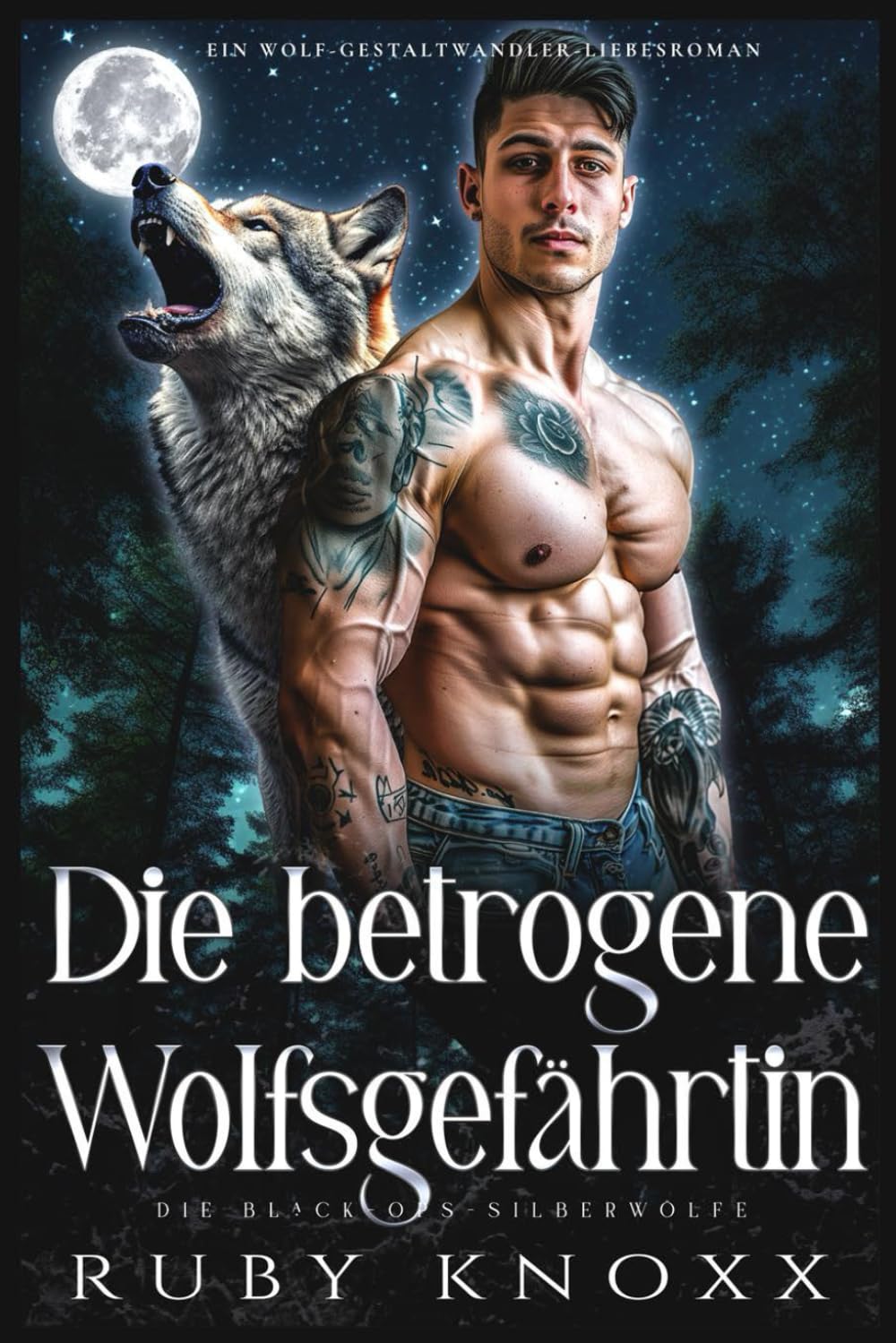 Die betrogene Wolfsgefährtin: Ein Wolf-Gestaltwandler-Liebesroman (Die Black-Ops-Silberwölfe, Band 5) Action & Adventure