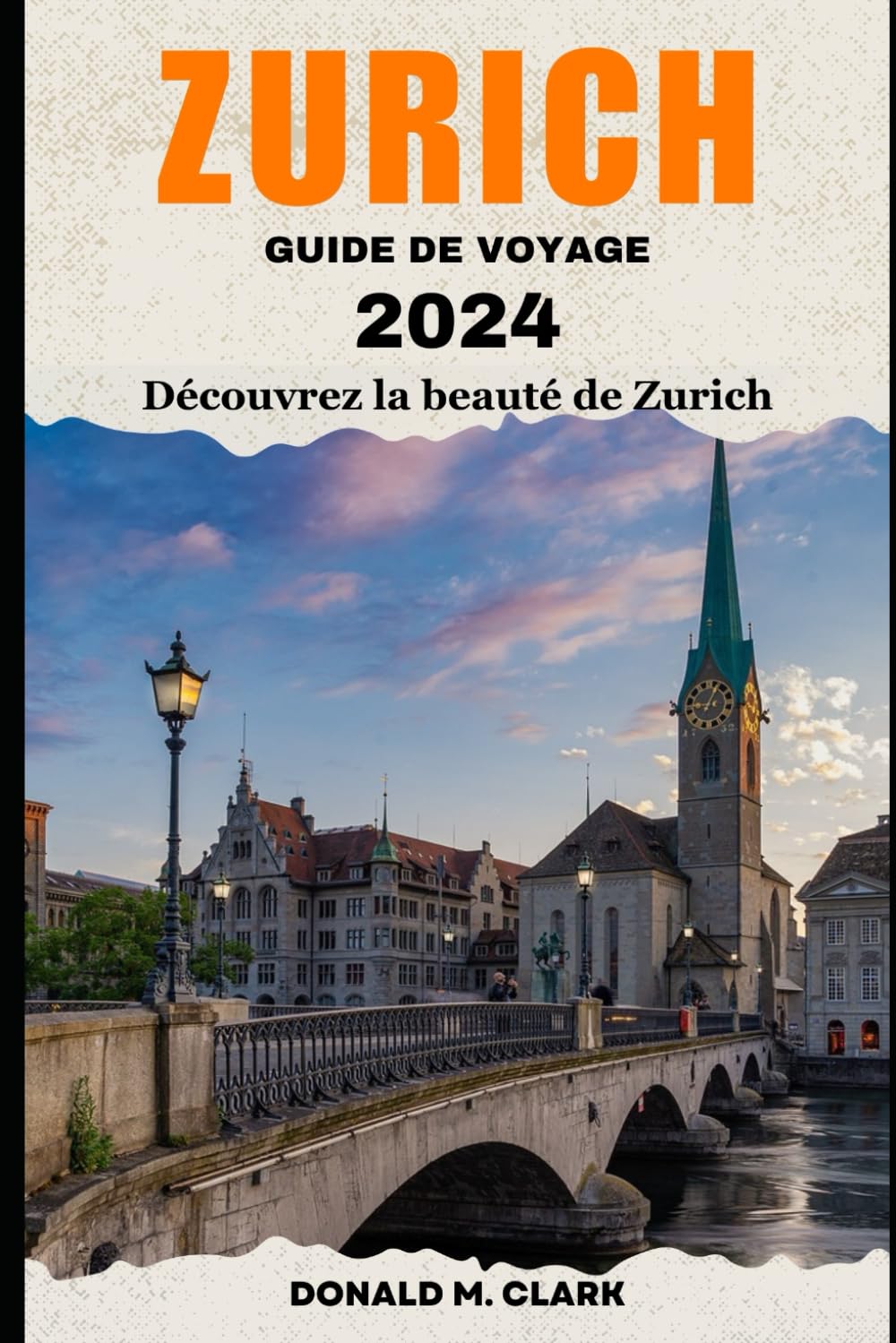 ZURICH GUIDE DE VOYAGE 2024: Découvrez la beauté de Zurich Travel Guides