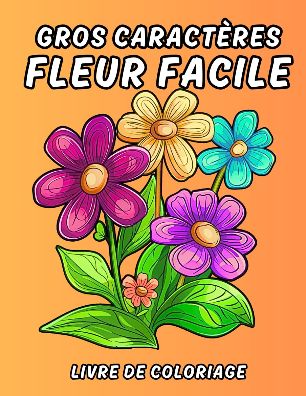 Gros Caractères Fleur Facile livre de coloriage: De belles fleurs relaxantes, simples et audacieuses à colorier pour les personnes âgées, les adultes et les débutants Film, Art & Culture