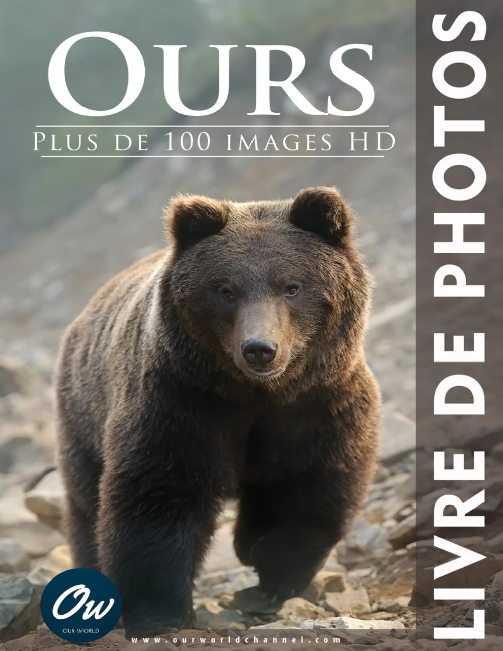 Ours: Livre de Photos : Plus de 100 images HD book