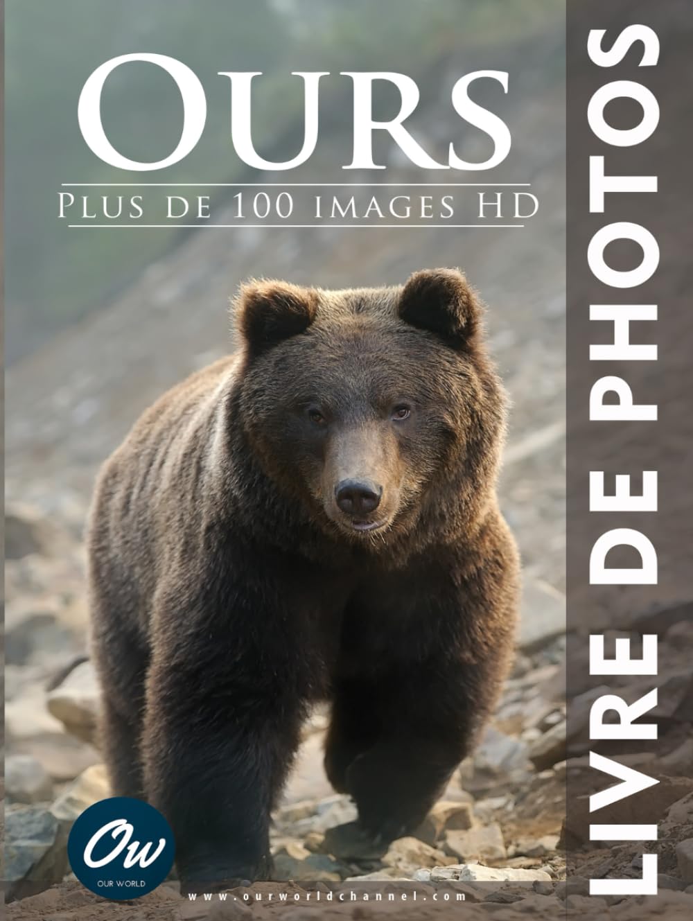 Ours: Livre de Photos : Plus de 100 images HD book