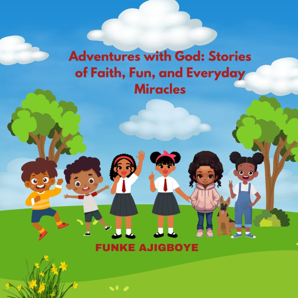 Adventures with God : Stories of Faith, Fun and Everyday Miracles Novels & Short Stories