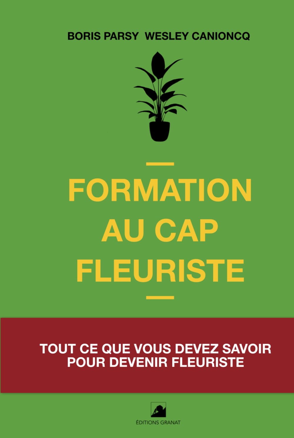 Formation au CAP Fleuriste: Tout ce que vous devez savoir pour devenir fleuriste book
