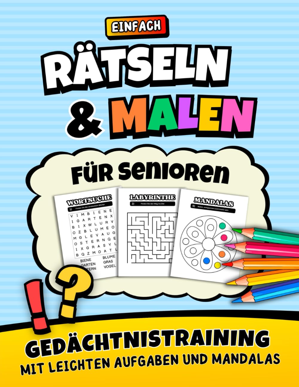 Einfach Rätseln und Malen - Gedächtnistraining für Senioren mit leichten Rätseln und Aufgaben: Demenz Beschäftigung (Rätselbuch und Malbuch für Demenzkranke) Medicine