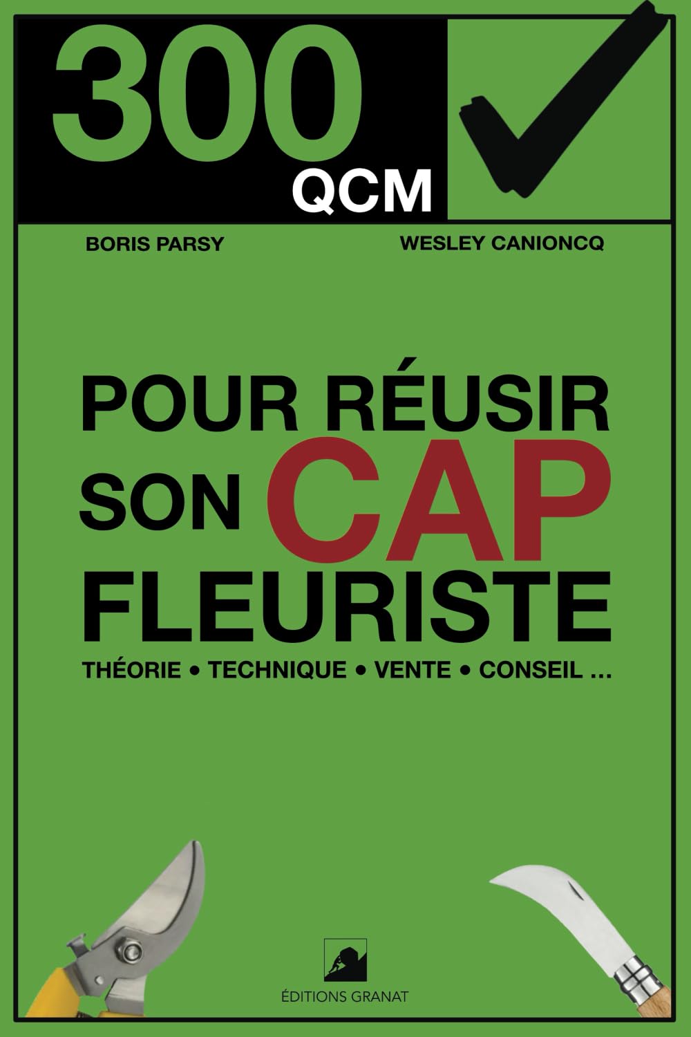 300 QCM pour réussir son CAP Fleuriste: 300 Questions avec réponses book