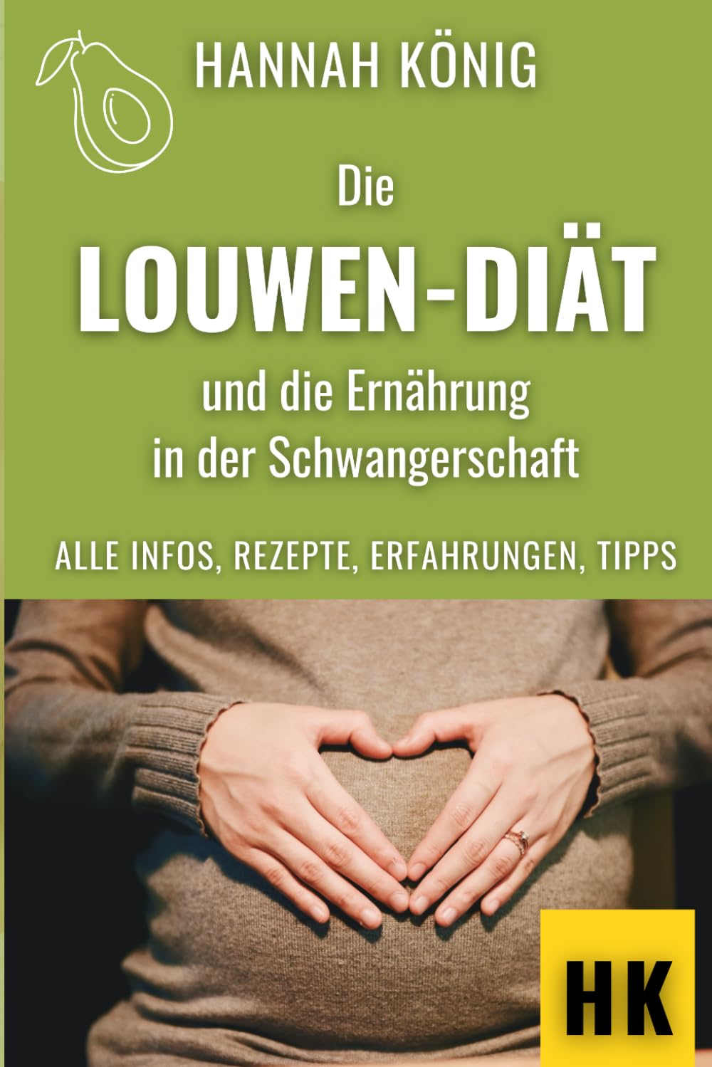 Die Louwen-Diät und die Ernährung in der Schwangerschaft: Alle Infos, Rezepte, Erfahrungen und Tipps Parents & Children