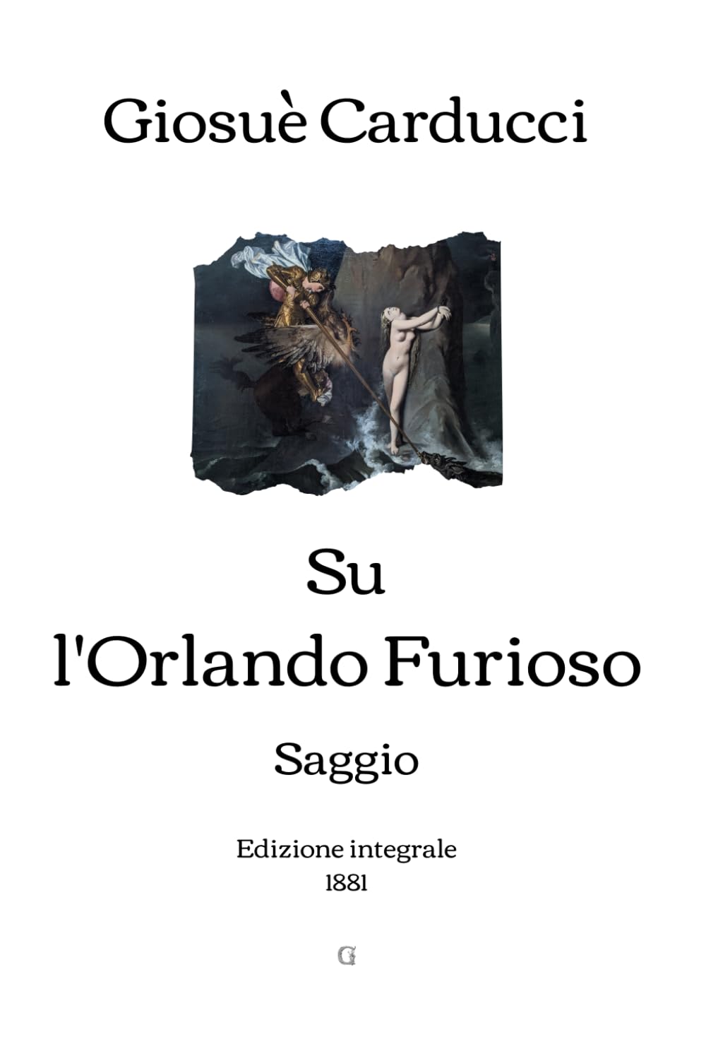 Su l'Orlando Furioso: Saggio | Edizione integrale (1881) book