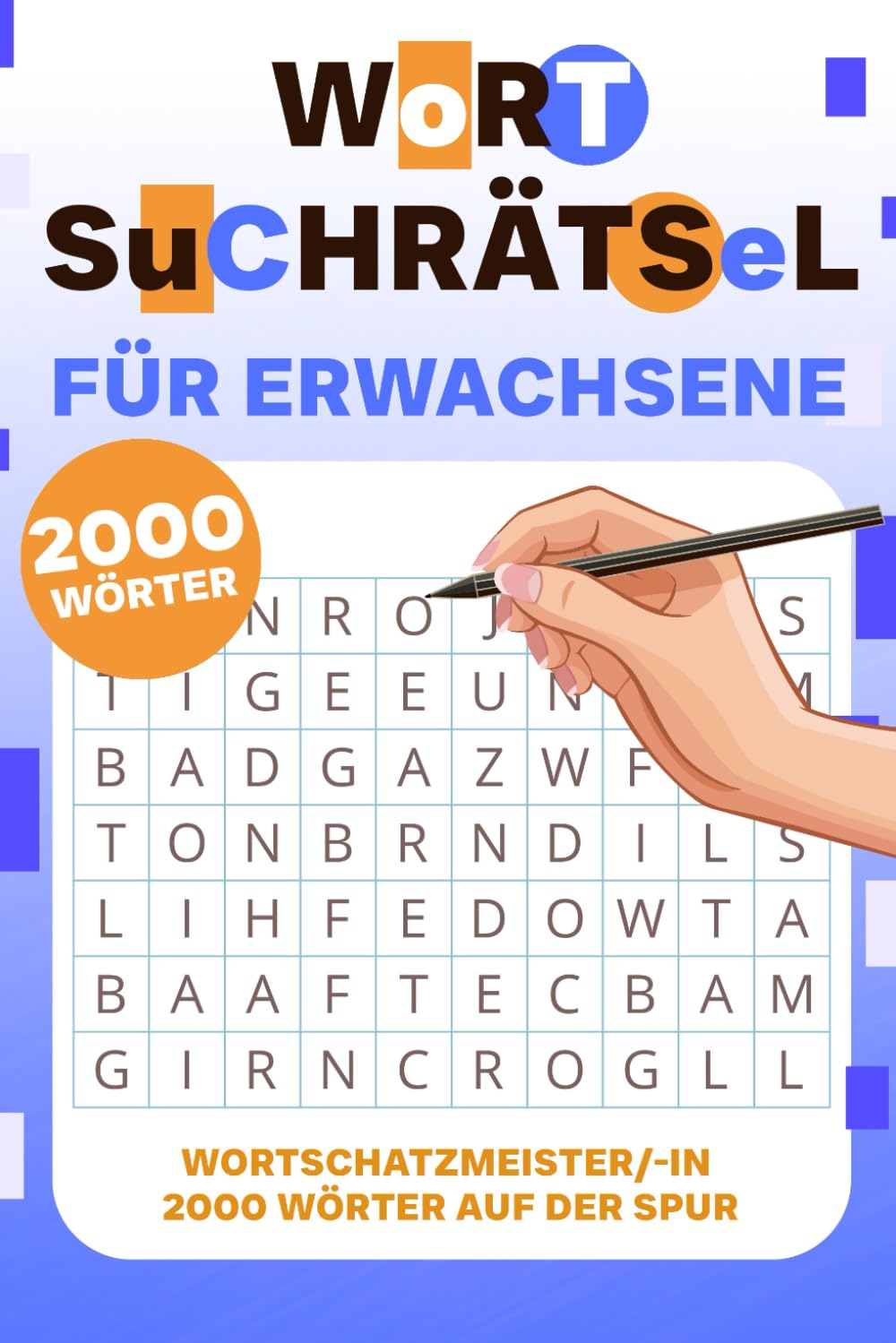 Wortsuchrätsel für Erwachsene: Wortschatzmeister/-in 2000 Wörter auf der Spur Lifestyle