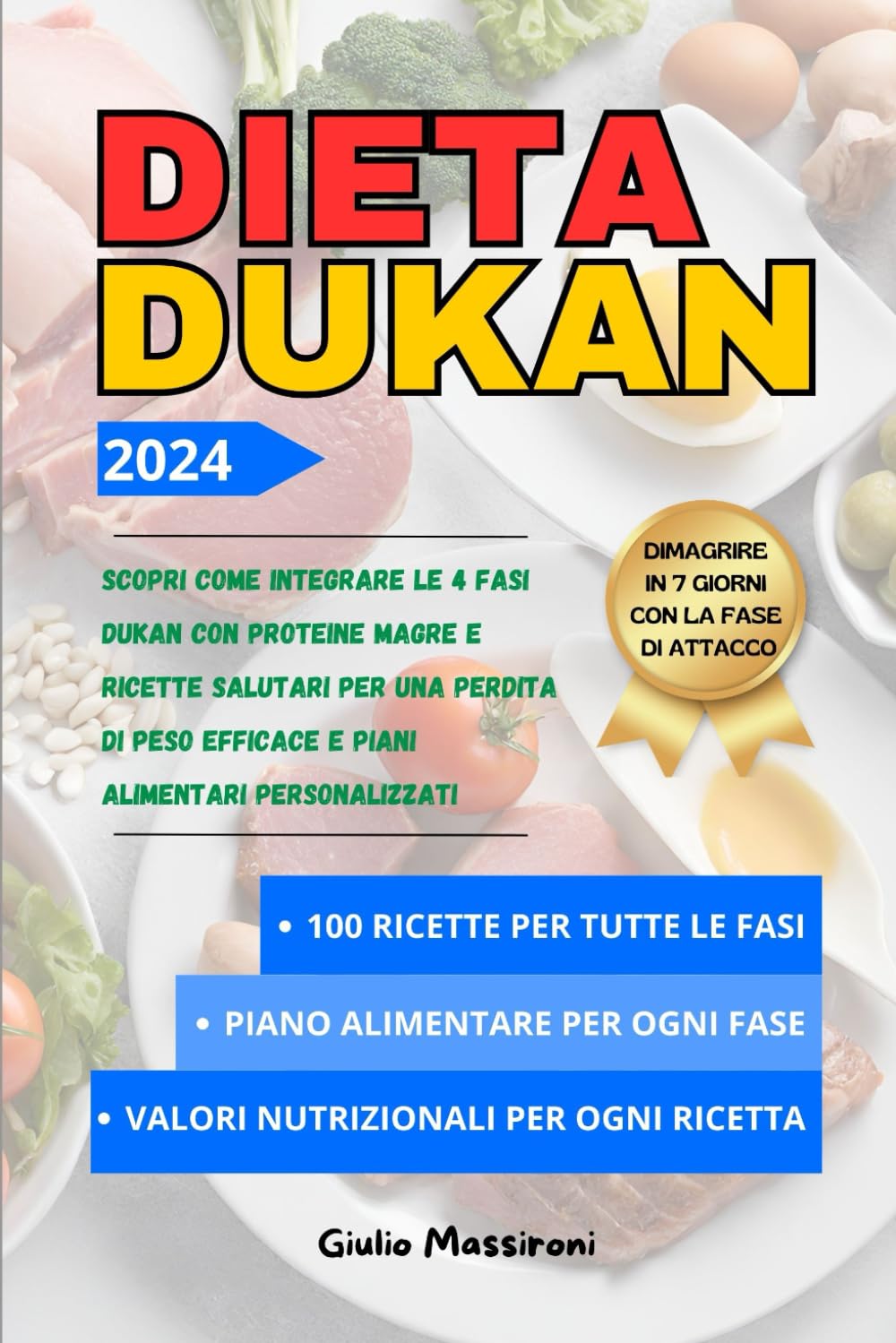 Dieta Dukan: Scopri come Integrare le 4 Fasi Dukan con Proteine Magre e Ricette Salutari per una Perdita di Peso Efficace e Piani Alimentari Personalizzati book