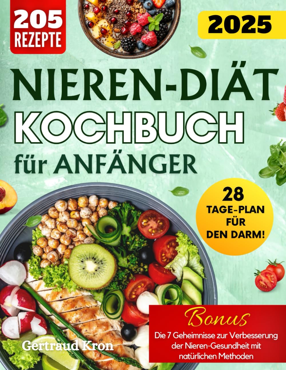 NIEREN-DIÄT-KOCHBUCH FÜR ANFÄNGER: 205 REZEPTE, UM IHRE REISE MIT DER NIERENDIÄT ZU BEGINNEN - VOM FRÜHSTÜCK BIS ZUM ABENDESSEN—KÖSTLICHE LÖSUNGEN FÜR JEDE MAHLZEIT. INKL. 28-TAGE-PLAN Medicine