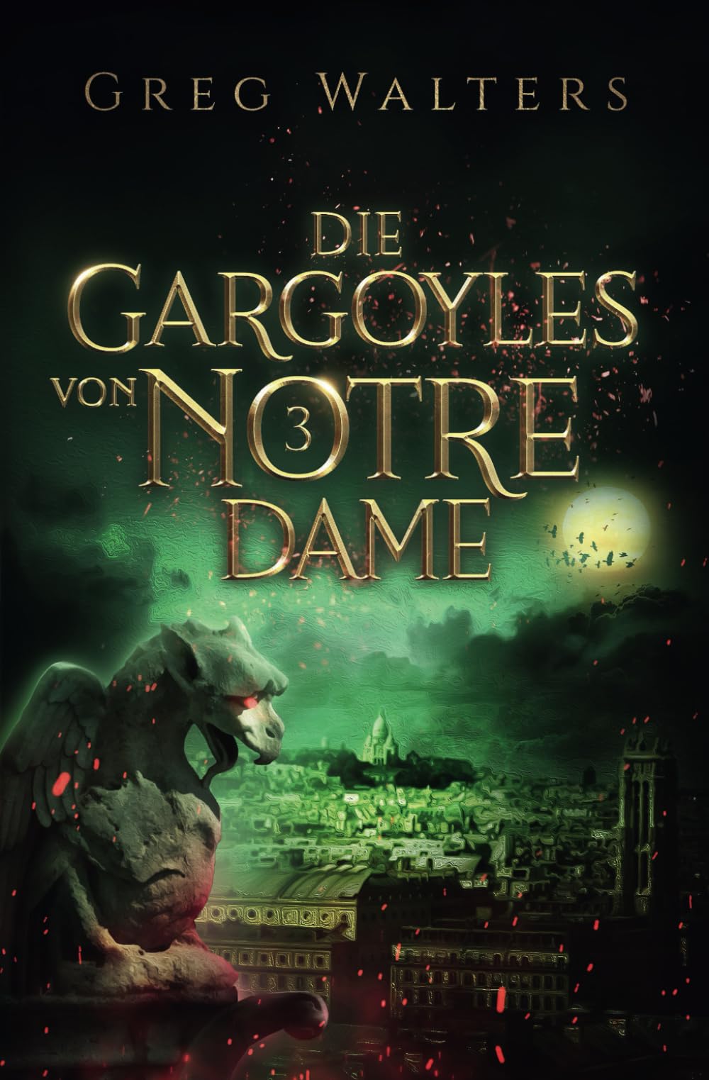 Die Gargoyles von Notre Dame 3 (3/3) book
