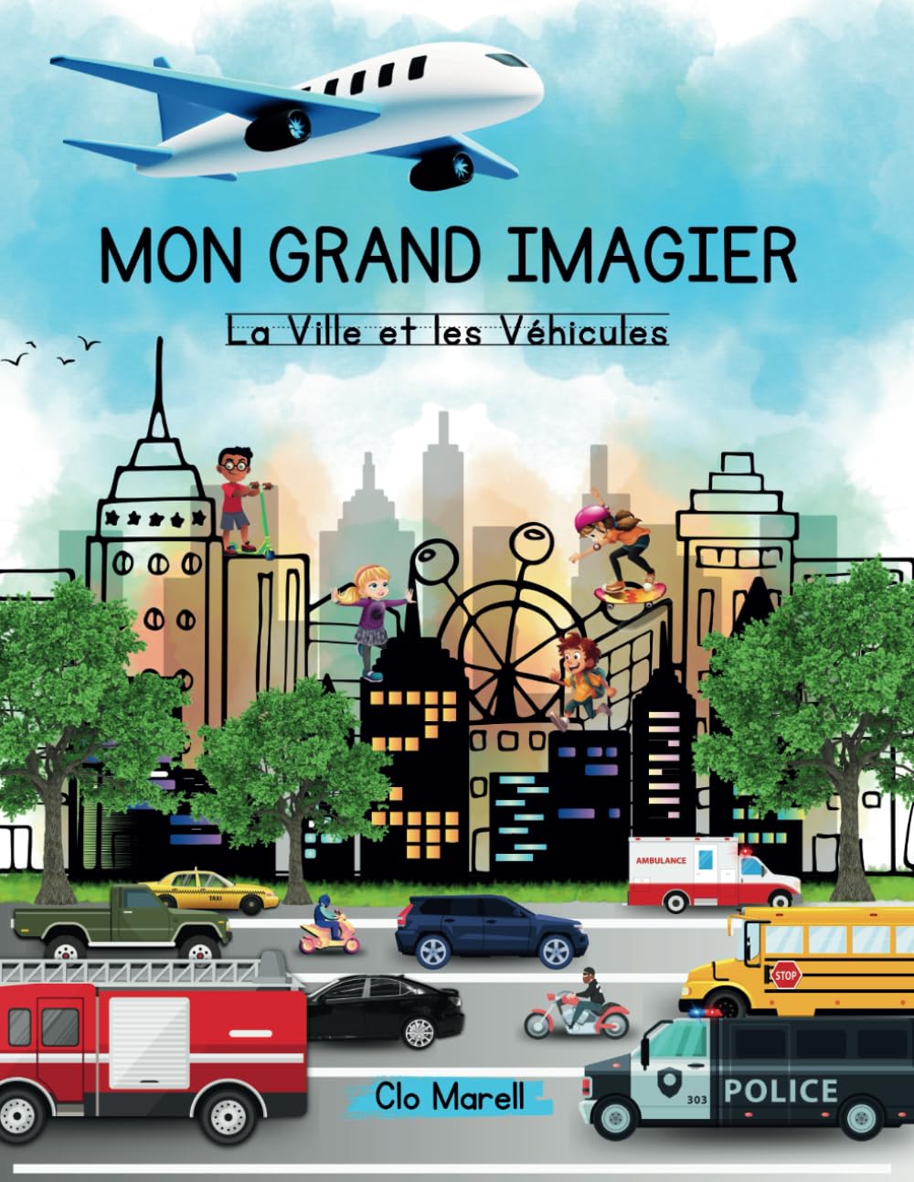 MON GRAND IMAGIER: La Ville et les Véhicules book